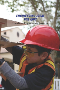 Engineering Ideas for Kids