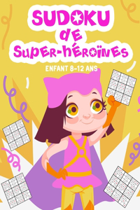 Sudoku de super-héroïnes - Enfant 8-12 ans