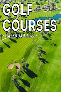 Golf Courses Calendar 2022
