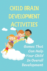 Child Brain Development Activities