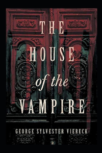 The House of the Vampire Illustrated