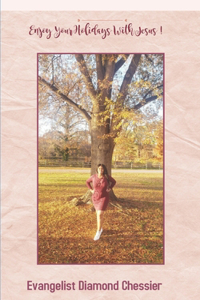 Enjoy Your Holidays With Jesus