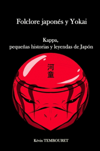 Folclore japonés y Yokai: Kappa, pequeñas historias y leyendas de Japón