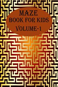 Maze Book For Kids, Volume-1