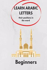 Learn Arabic Letters Their Positions in The Word Beginners