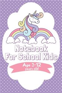 Notebook For School Kids age 3-12 years old
