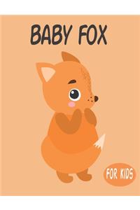 Baby Fox For Kids