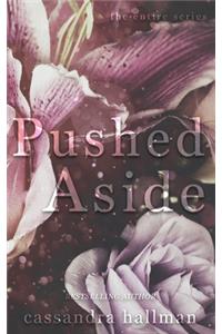 Pushed Aside