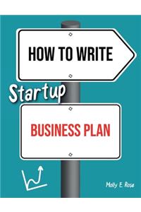 How To Write Startup Business Plan