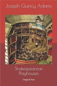 Shakespearean Playhouses