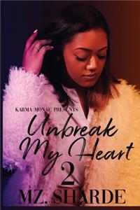 Unbreak My Heart 2