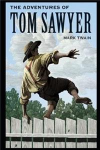 The Adventures of Tom Sawyer By Mark Twain "Annotated"