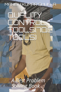 Quality Control Tools(7qc Tools)