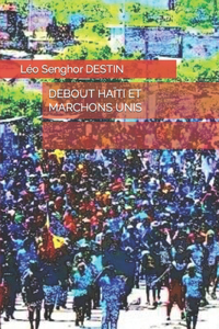 Debout Haïti Et Marchons Unis