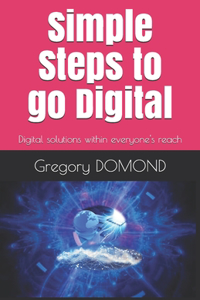 Simple Steps to go Digital