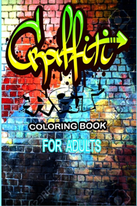 Graffiti Art Coloring Book For Adults
