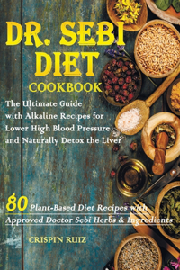 Dr. Sebi Diet Cookbook