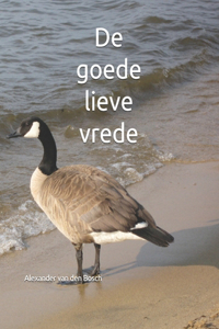 De goede lieve vrede