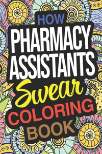 How Pharmacy Assistants Swear Coloring Book