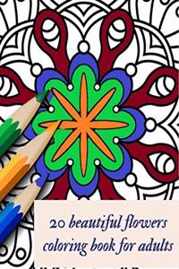 20 beautiful flowers coloring book for adults