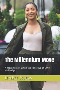 The Millennium Move