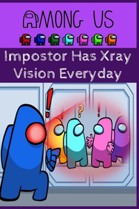 Impostor Has Xray Vision Everyday