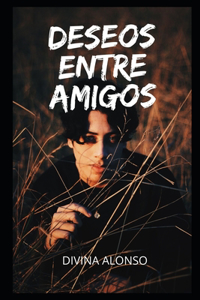 Deseos entre amigos