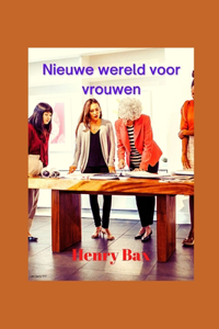 Nieuwe wereld voor vrouwen