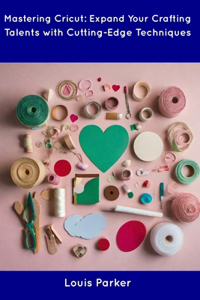 Mastering Cricut