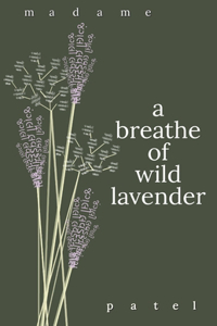 breathe of wild lavender