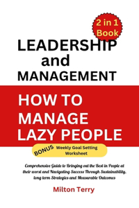 Leadership and Management/ How to Manage Lazy People