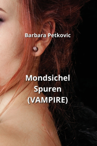 Mondsichel Spuren (VAMPIRE)