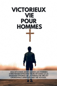 Victorieux Vie Pour Hommes