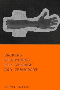 Packing Sculptures for Storage and Transport