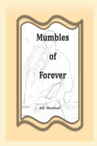 Mumbles of Forever