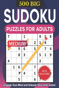 500 BIG Sudoku Puzzles for Adults with Solutions