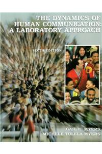 The Dynamics of Human Communication: A Laboratory Approach
