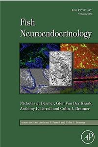 Fish Physiology: Fish Neuroendocrinology: Volume 28