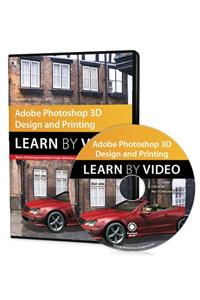 Adobe Photoshop for 3D Design and Printing