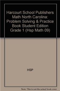 Harcourt School Publishers Math: Problem Solving & Practice Book Student Edition Grade 1