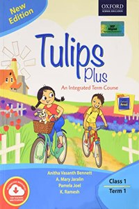 Tulips Plus (New Edition) Class 1 Term 1_Opp