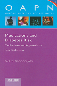 Medications and Diabetes Risk: Mechanisms and Approach to Risk Reduction