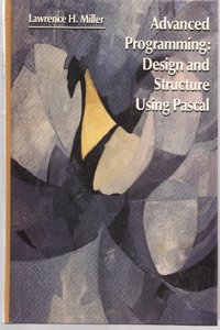 Advanced Programming: Design and Structure Using PASCAL