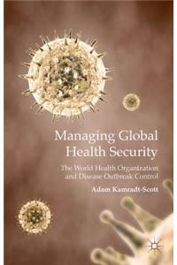 Managing Global Health Security