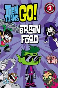 Teen Titans Go! (Tm): Brain Food