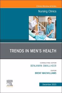 Trends in Men's Health, an Issue of Nursing Clinics