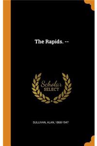 Rapids. --
