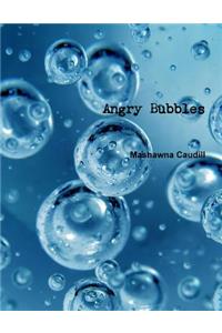 Angry Bubbles