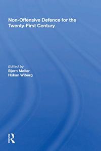 Non-offensive Defence For The Twenty-first Century