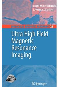 Ultra High Field Magnetic Resonance Imaging